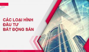 Bất động sản cho nhà đầu tư và ưu nhược điểm