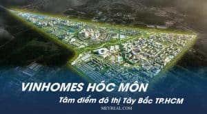 Phân tích chuyên sâu và đánh giá dự án Vinhomes Hóc Môn từ meyreal