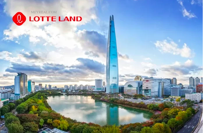 Lotte Land nhà phát triển bđs hàn quốc tại Việt nam