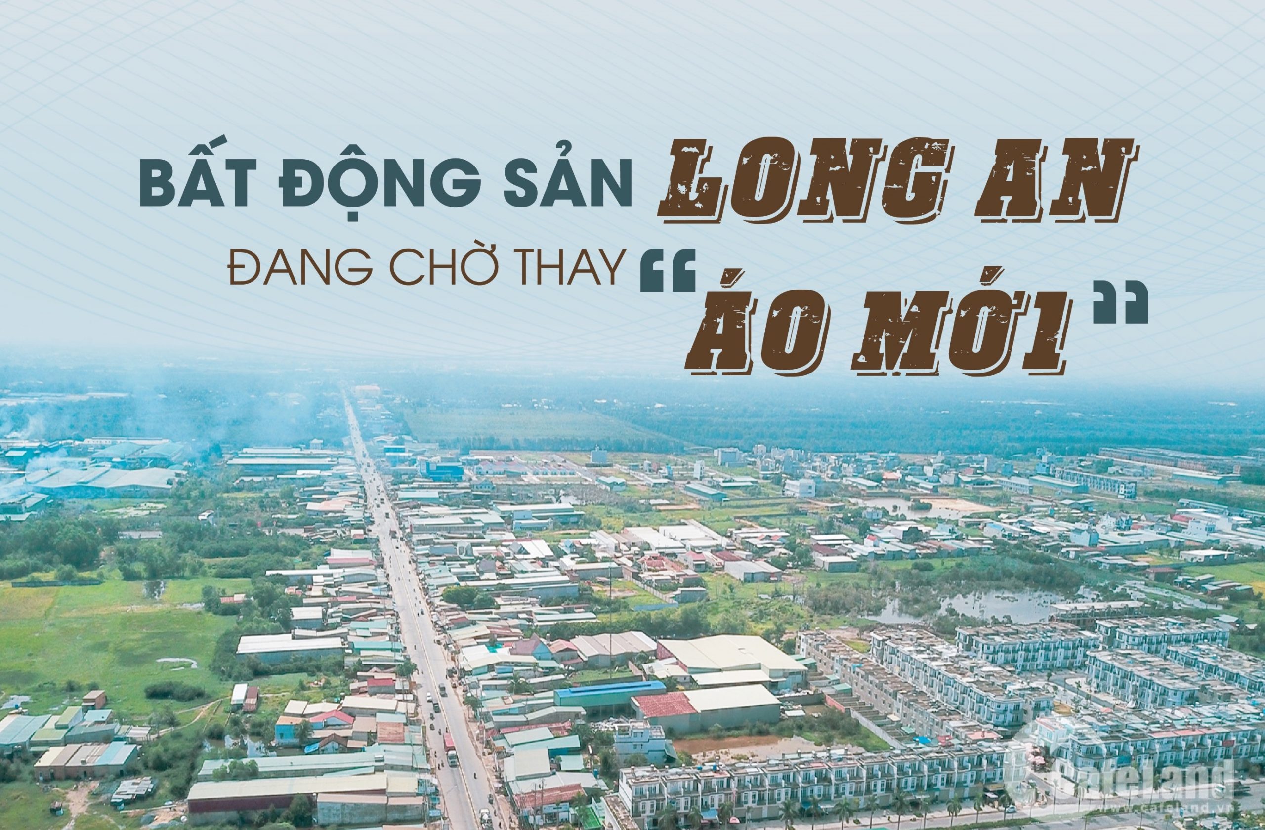 đánh giá thị trường Bất động sản Long An